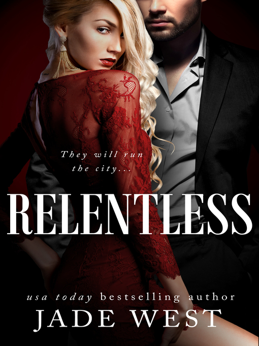 Title details for Relentless by Jade West - Available